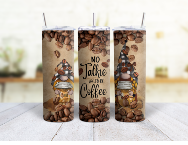 20 oz Skinny Tumbler - No Talkie Before Coffee Gnomes