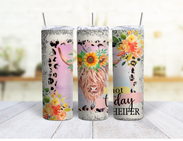 20 oz Skinny Tumbler - Not Today Heifer